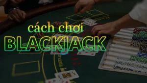 Chơi Game Blackjack Tại FB88 Thắng Lớn Cực Dễ Dàng 1 Chơi Game Blackjack Tại FB88 Thắng Lớn Cực Dễ Dàng